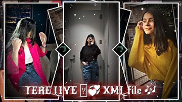 #tere​ liye💞💘XML file Hindi song 🔰 hindi song XML file 🔰 XML file alight motion🔰xml by R ROY EDITZ
