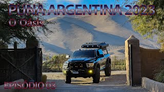 Puna Argentina 2023 EP03 - O Oásis