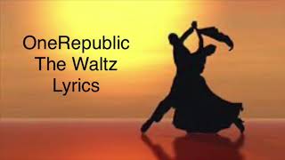 Watch Onerepublic The Waltz video