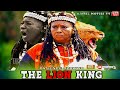 The lion king 1 patience ozokwor mama g obi okoli mmeso oguejioffor nollywoodmovies2024