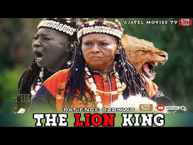 THE LION KING 1 Patience Ozokwor (Mama G) Obi Okoli/ Mmeso Oguejioffor nollywoodmovies2024 class=