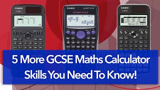 5 More GCSE Maths Calculator Skills You Need To Know! | Casio Calculator