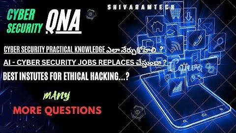 Cyber security & Ethical hacking QNA in telugu || Shiva Ram Tech
