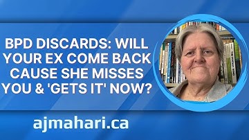 BPD Discards Will Your Ex Come Back Cause She Misses You & 