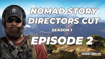 Nomad Story Directors Cut -  Episode 2 Season 1 / Tom Clancy