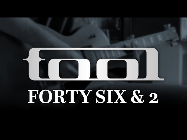 TOOL - Forty Six u0026 2 (Guitar Cover with Play Along Tabs) class=