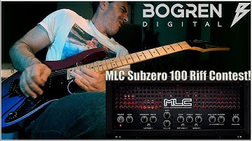 BOGREN DIGITAL: MLC Subzero 100 Riff Contest!  #bogrendigital  #bogrencontest