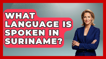 What Language Is Spoken In Suriname? - Exploring The Benelux