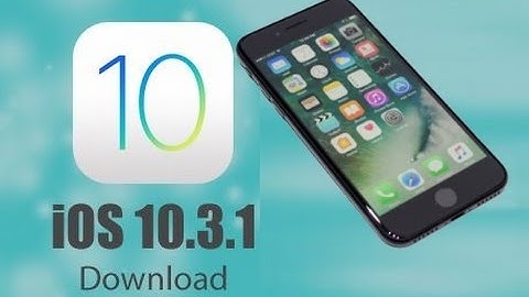 iOS 10.3.1 Final IPSW  For iPhone And iPad