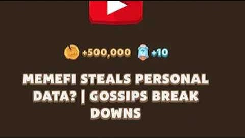 Memefi Steals Personal Data  Gossips Break Downs Memefi Explained Code   Youtube Video Code