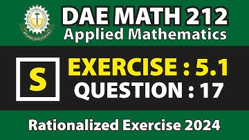 DAE MATH 212 Chapter no 5 Exercise no 5.1 Question no 17