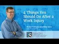 4 Things You Should Do After a Work Injury