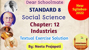 Std-8 Social Science | Chapter: 12 Industries | Textual Exercise Solution | New syllabus | gseb