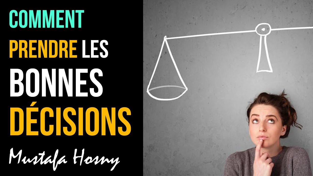 52 - Comment toujours prendre les bonnes décisions : "Une parole ...