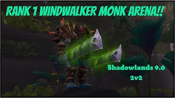 SHADOWLANDS WINDWALKER MONK PVP GAMEPLAY -- 2v2 ARENA -- WW / MARKSMANSHIP HUNTER -- ft. JELLYBEANS