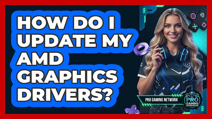 How Do I Update My AMD Graphics Drivers?