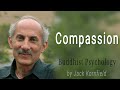 Compassion: Buddhist Psychology | Jack Kornfield