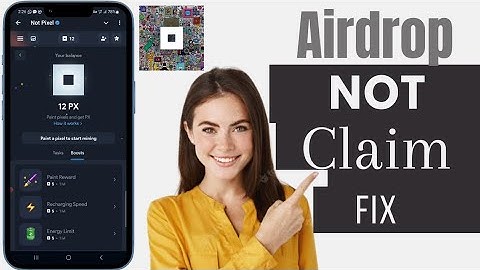 Not Pixel Airdrop: Not Pixel Airdrop Not Claim Fix