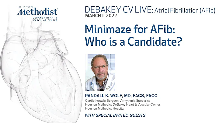 Minimaze for AFib: Who is a Candidate? (Randall Wolf, MD and guests) March 1, 2022
