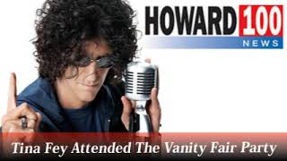 Tina Fey Attended The Vanity Fair Party – The Howard Stern Show