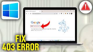 How To Fix 403 Forbidden Error on Google Chrome Windows 11, 10