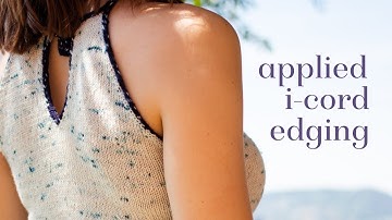 Knitting tutorial: applied i-cord edging