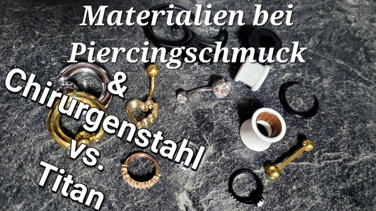 Piercingschmuck Material &Amp; Titan Vs Chirurgenstahl