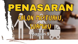 Calon Mertuaku Suamiku Bagian 9 Penasaran