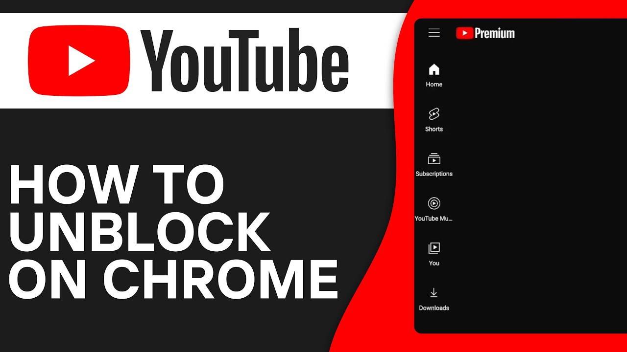 How To Unblock YouTube on Google Chrome (2025)