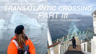 ABOARD WITH JORD: work days, visiting greenland, glaciers, lots of skating! *crossing part III*