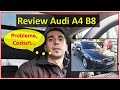 Audi A4 B8 - ce probleme am avut într-un an?