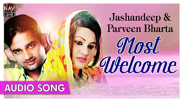 Most Welcome(OFFICIAL) | Jashandeep & Parveen Bharta | Superhit Punjabi Duet Songs | Priya Audio