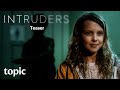 Intruders  series trailer  topic