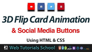 Awesome 3D Flip Card Animation & Social Media Buttons | Web Tutorials School