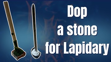 Dop a stone for Lapidary