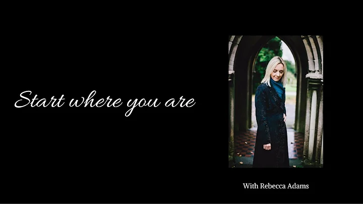 Start where you are...