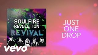 Soulfire Revolution - Just One Drop (Lyric Video) chords