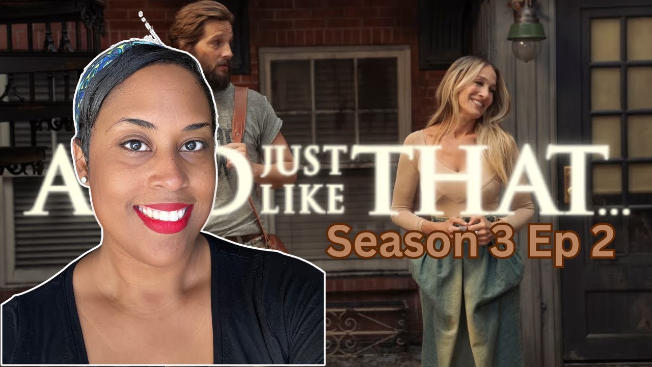 THERE WAS NO THERE, THERE! And Just Like That...Season 3 Episode 2