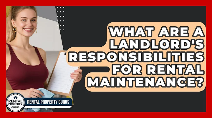 What Are a Landlord's Responsibilities for Rental Maintenance? | Rental Property Gurus News