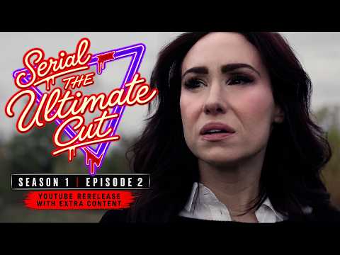 Serial Season 1 -The Ultimate Cut - Episode 2 - Masks We Wore