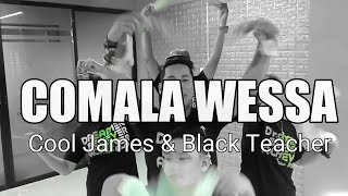 COMALA WESSA By: COOL JAMES & BLACK TEACHER | ZUMBA® | DENNIS & TEAM BLADERS | 6twenty4 Dance Studio