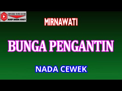 MIRNAWATI - Bunga Pengantin (Mara Karma / Fazal Dath) (Virgo Ramayana Records) (1989) ORIGINAL HQ