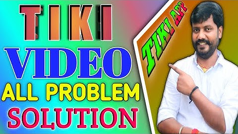 How To Fix Tiki Video Open Problem || Tiki App Nahi Chal Raha Hai || Dekhiye Live Proof