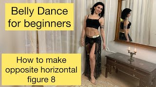 Classic belly dance moves for beginners 4 - opposite figure 8