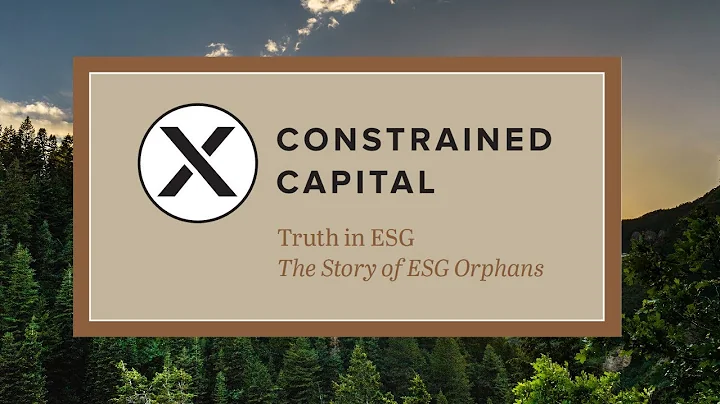 Truth in ESG: Understanding the Power of ESG Orpha...
