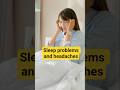 Sleep problems and headaches #shortvideo #shortfeeds #factshorts #shorts #viralshort #youtubeshorts