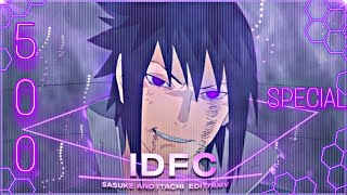 Sasuke - IDFC Blackbear {Edit/Amv} | 500 Special edit | badamcury3299 | sasuke uchiha edit idfc