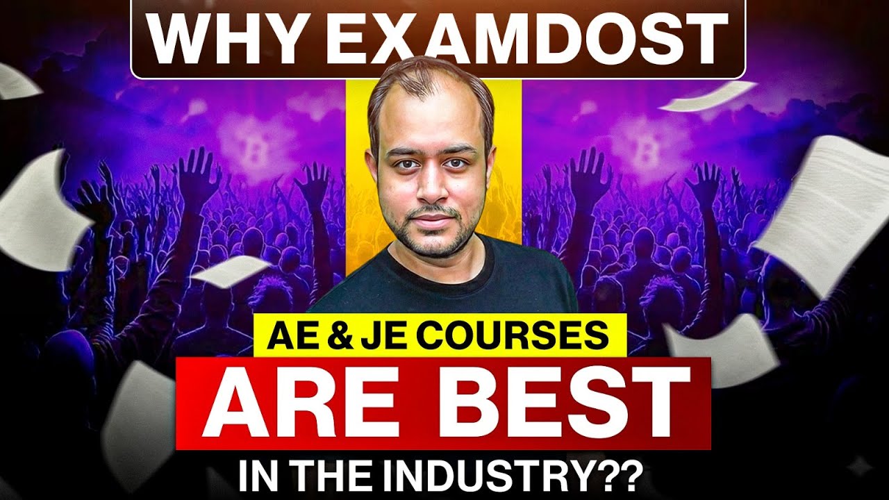 Why Examdost AE & JE Courses are best in the Industry?? | Facts Revealed| Ankit Goyal | One Man Army