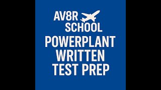 Turbine Engines - FAA Written Exam for Powerplant Certification - Test Prep