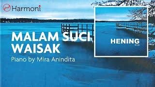Download lagu Malam Suci Waisak (Instrumental), Piano by Mira Anindita, Cipt. Bhikkhu Girirakkhito Mahathera